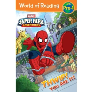 World of Reading Super Hero Adventures: Thwip! You Are It! - Alexandra West