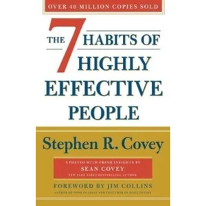 The Seven Habits of Highly Effective People - Stephen Covey