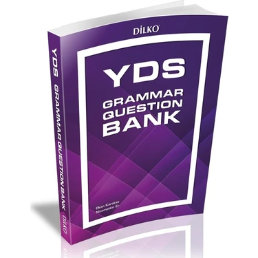 Dilko Yayıncılık İngilizce YDS Grammar Soru Bankası – YDS, YÖKDİL, YKS DİL, ÖABT Sınavlarına