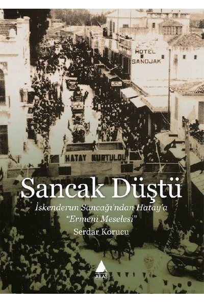Sancak Düştü - Serdar Korucu