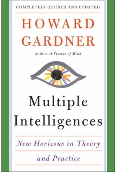 Multiple Intelligences - Howard E. Gardner