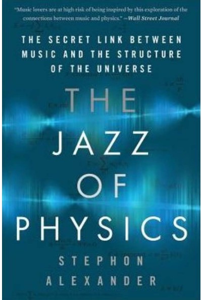 The Jazz of Physics - Stephon Alexander