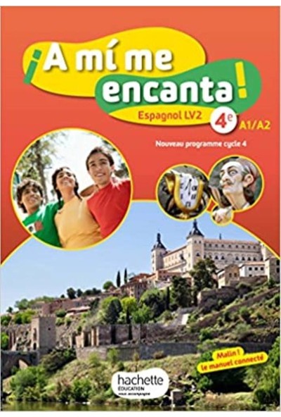 A mi me encanta espagnol cycle 4 / 4e LV2 - Livre élève - éd.
