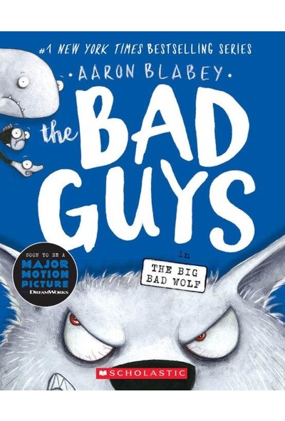 The Bad Guys 9 The Bad Guys in the Big Bad Wolf - Aaron Blabey
