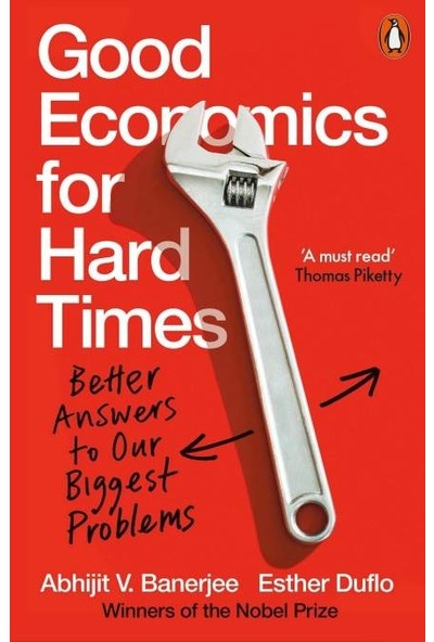 Good Economics for Hard Times - Abhijit Banerjee