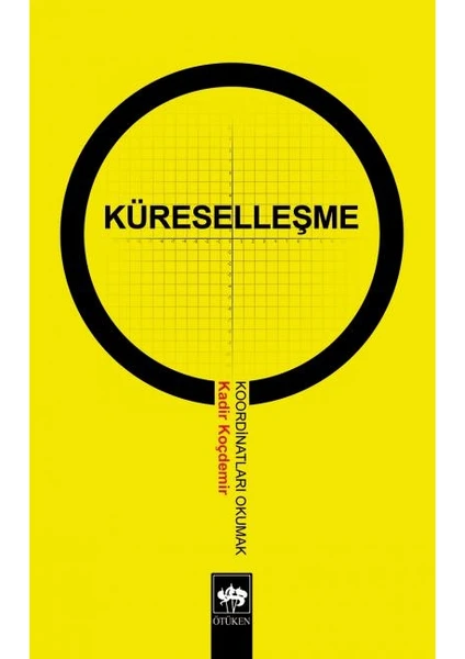 Küreselleşme - Koordinatları Okumak