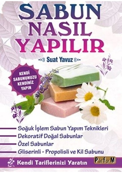 Sabun Nasıl Yapılır - Suat Yavuz