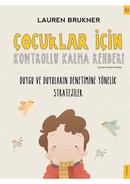 Çocuklar İçin Kontrollü Kalma Rehberi - Lauren Brukner