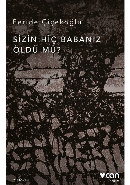 Sizin Hiç Babanız Öldü mü?