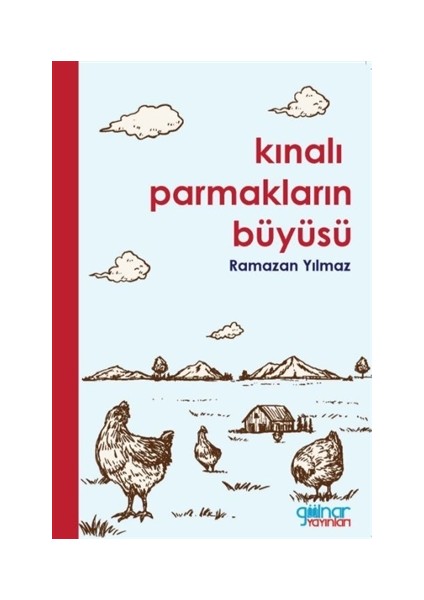 Kınalı Parmakların Büyüsü - Ramazan Yılmaz