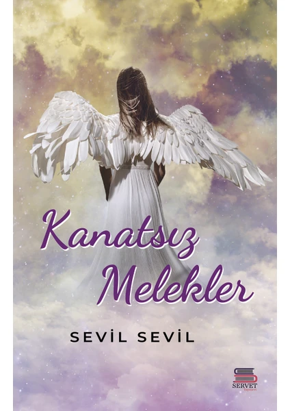 Kanatsız Melekler - Sevil Sevil