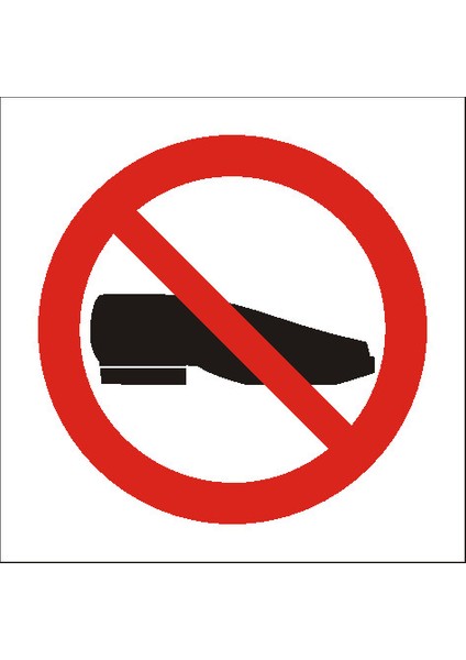 İzmir Serigafi Ayakkabı Ile Girilmez Yönlendirme Etiketi 12 x 12 cm