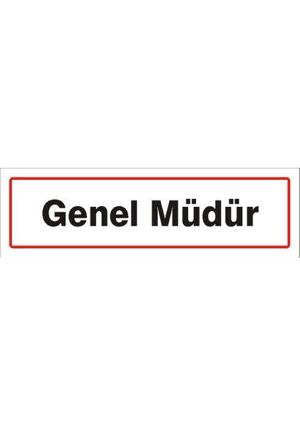 İzmir Serigafi Genel Müdür (Kendinden Yapışkanlı Etiket) 7,5 cm x 25 cm