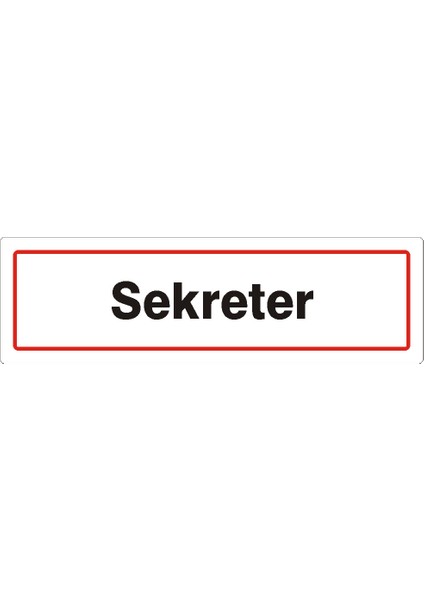 İzmir Serigafi Sekreter 2.6 mm PVC Yönlendirme Levhası 7,5 cm x 25 cm