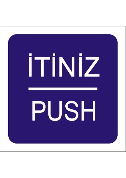 İzmir Serigafi Itiniz-Push 2.6 mm PVC Yönlendirme Levhası 12 x 12 cm
