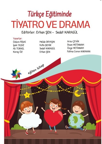 Türkçe Eğitiminde Tiyatro ve Drama - Erhan Şen - Sedat Karagöl