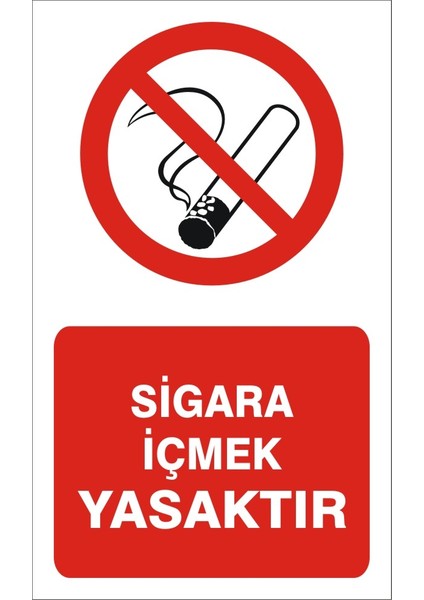 Sigara Içmek Yasaktır (Kendinden Yapışkanlı Etiket) 15 x 25 cm