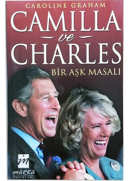 Camilla ve Charles Bir Aşk Masalı - Carolıne Graham