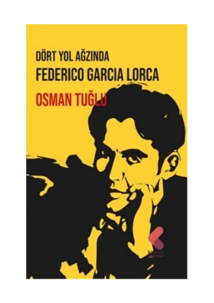 Dört Yol Ağzında - Federico García Lorca