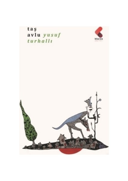 Taş Avlu - Yusuf Turhallı