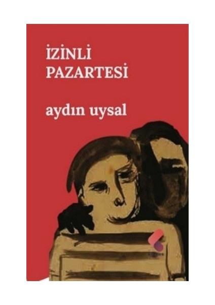 İzinli Pazartesi - Aydın Uysal