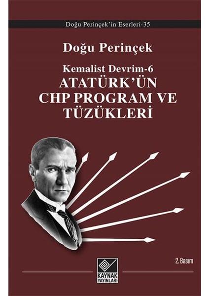 Atatürk'ün Chp Program ve Tüzükleri ( Kemalist Devrim-6) - Doğu Perinçek