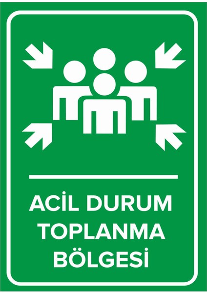 - Acil Durum Toplanma Bölgesi Levhası - Sac Malzeme 35 x 50 cm