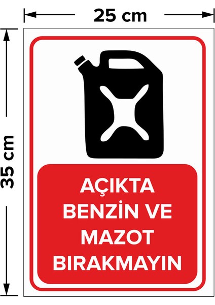 - Açıkta Benzin Ve Mazot Bırakmayın Levhası - Sac Malzeme 25 x 35 cm fiyatları