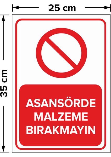 - Asansörde Malzeme Bırakmayın Levhası - Sac Malzeme 25 x 35 cm fiyatları
