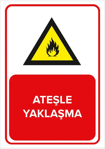 - Ateşle Yaklaşma Levhası - Sac Malzeme 25 x 35 cm