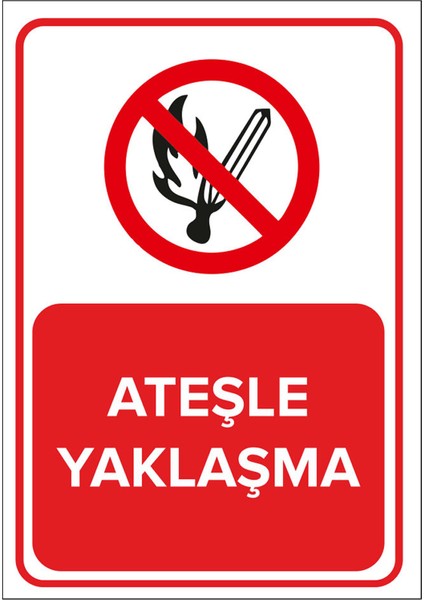 - Ateşle Yaklaşma Levhası - Sac Malzeme 25 x 35 cm