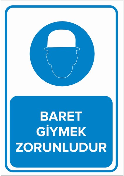 - Baret Giymek Zorunludur Levhası - Sac Malzeme 25 x 35 cm