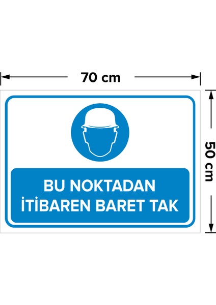 - Bu Noktadan İtibaren Baret Tak Levhası - Sac Malzeme 50 x 70 cm
