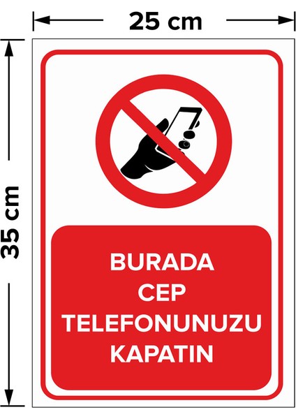 - Burada Cep Telefonunuzu Kapatın Levhası - Sac Malzeme 25 x 35 cm