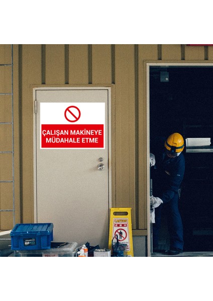 - Çalışan Makineye Mudahele Etme Levhası - Sac Malzeme 25 x 35 cm modelleri
