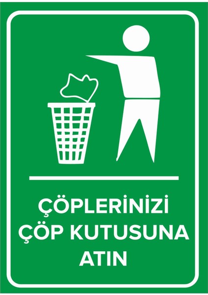 - Çöplerinizi Çöp Kutusuna Atın Levhası - Sac Malzeme 25 x 35 cm