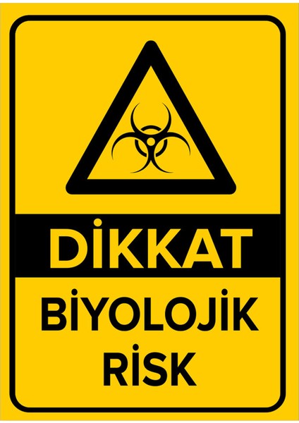- Dikkat Biyolojik Risk Levhası - Sac Malzeme 25 x 35 cm