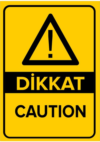 - Dikkat Caution Levhası - Sac Malzeme 25 x 35 cm