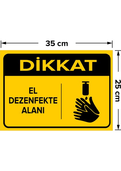 - Dikkat El Dezenfekte Alanı Levhası - Sac Malzeme 25 x 35 cm fiyatları