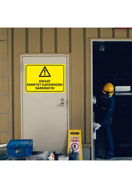- Dikkat Emniyet Kafesinden Sarkmayın Levhası - Sac Malzeme 25 x 35 cm modelleri