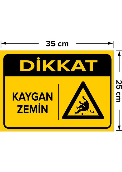 - Dikkat Kaygan Zemin Levhası - Sac Malzeme 25 x 35 cm