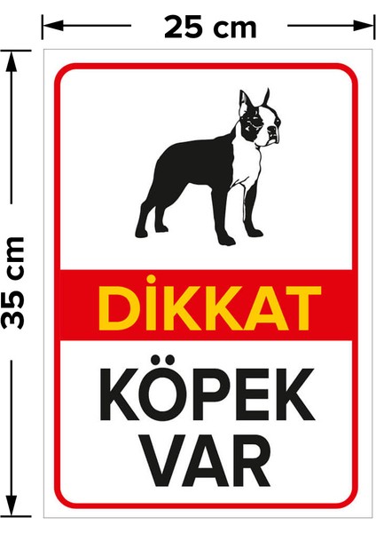 - Dikkat Köpek Var Levhası / Boston Terrier - Sac Malzeme 25 x 35 cm fiyatları