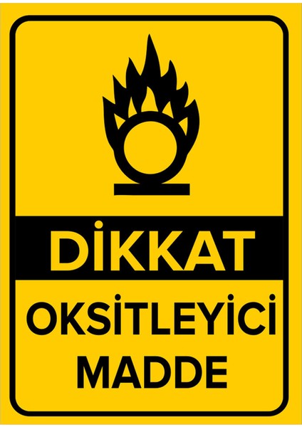 - Dikkat Oksitleyici Madde Levhası - Sac Malzeme 25 x 35 cm