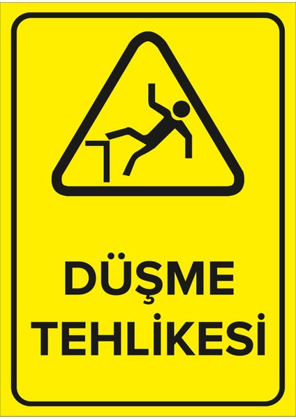 - Düşme Tehlikesi Levhası - Sac Malzeme 25 x 35 cm