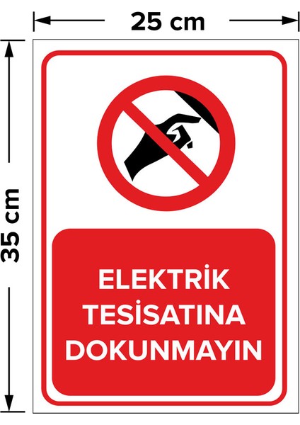 - Elektrik Tesisatına Dokunmayın Levhası - Sac Malzeme 25 x 35 cm fiyatları