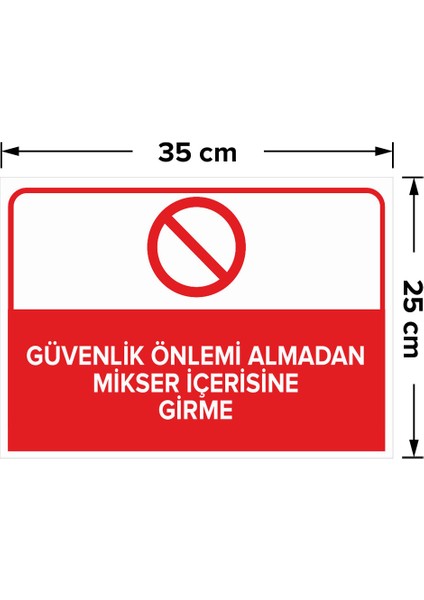 - Güvenlik Önlemi Almadan Mikser içerisine Girme Levhası - Sac Malzeme 25 x 35 cm fiyatları