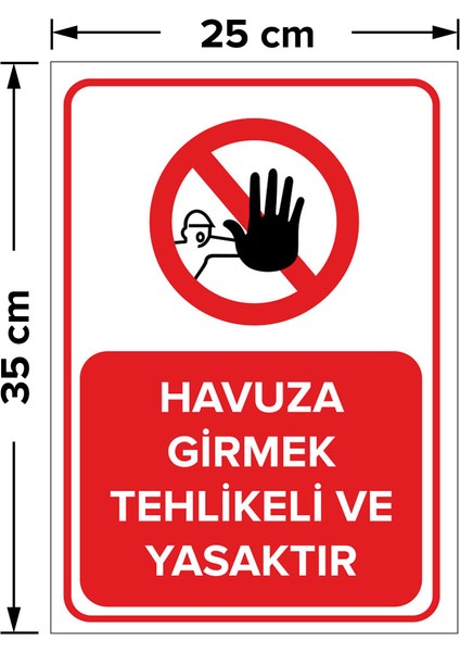 - Havuza Girmek Tehlikeli Ve Yasaktır Levhası - Sac Malzeme 25 x 35 cm fiyatları