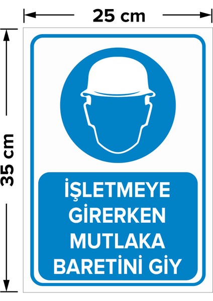 - İşletmeye Girerken Mutlaka Baretini Giy Levhası - Sac Malzeme 25 x 35 cm fiyatları
