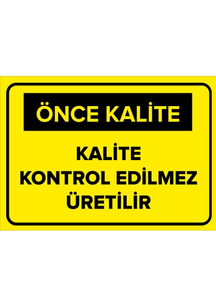 - Kalite Kontrol Edilemez Üretilir Levhası - Sac Malzeme 25 x 35 cm