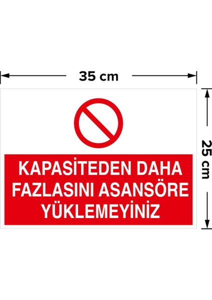 - Kapasiteden Daha Fazlasını Asansöre Yükleme Levhası - Sac Malzeme 25 x 35 cm fiyatları